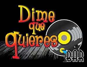 Dime que quieres bar